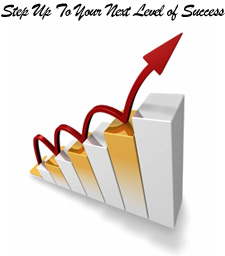 Step up to your next level of success
